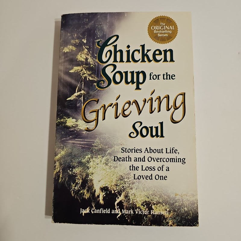 Chicken Soup for the Grieving Soul