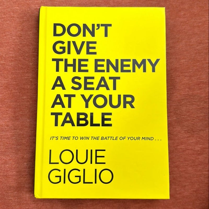 Don't Give the Enemy a Seat at Your Table