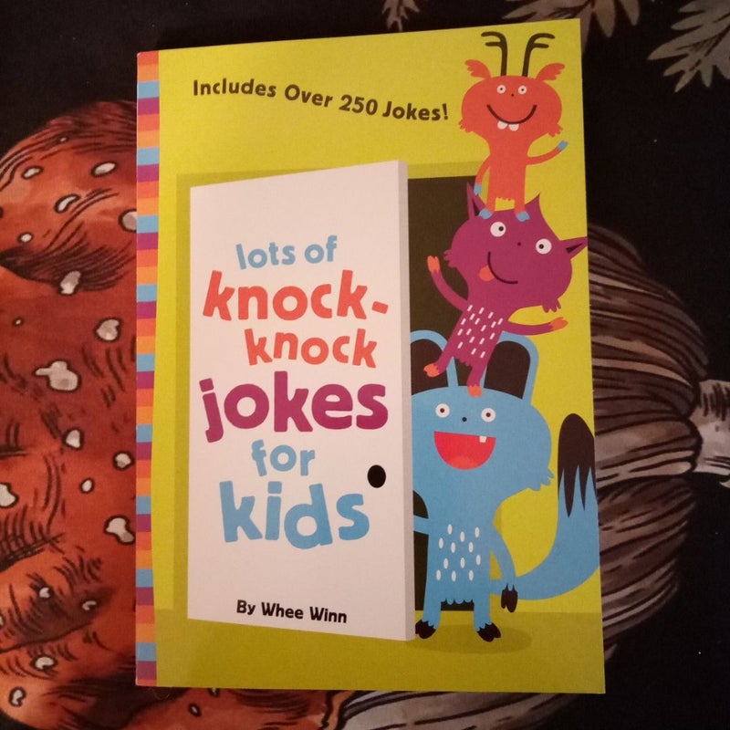 Lots of Knock-Knock Jokes for Kids