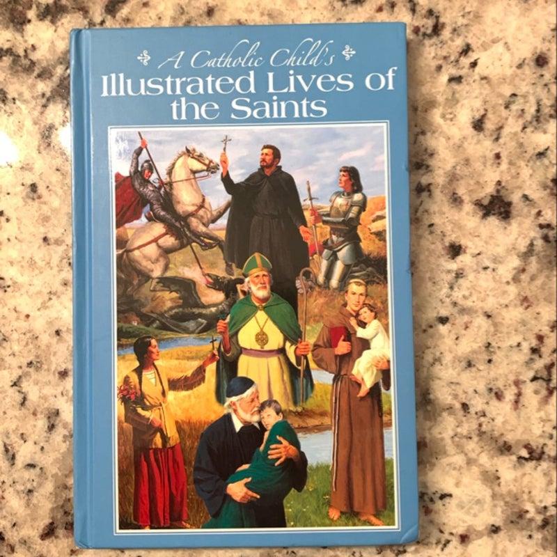 A Catholic Child's Illustrated Lives of the Saints