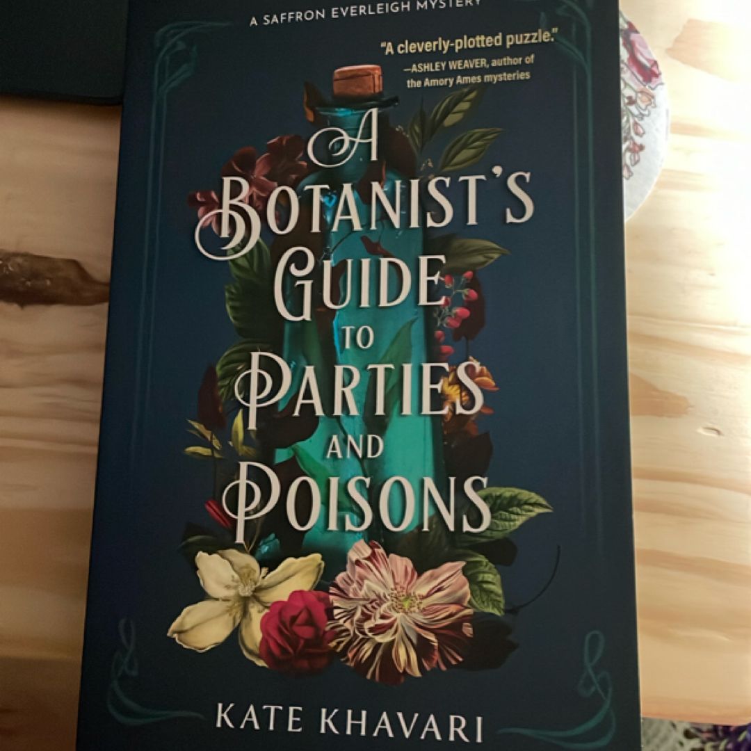 A Botanist's Guide to Parties and Poisons