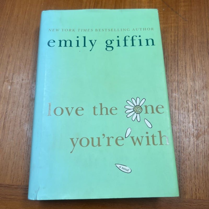Love the One You're With
