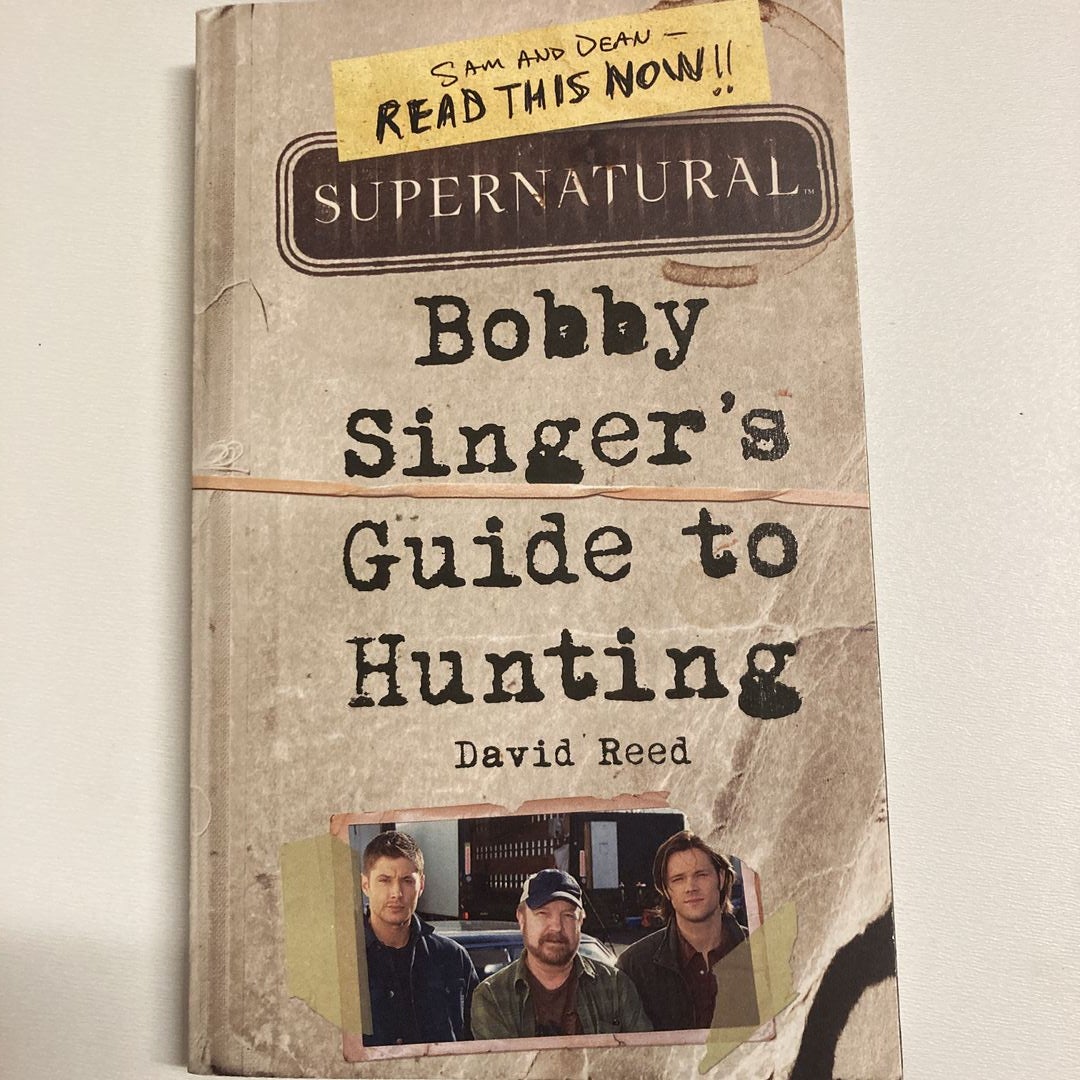 Supernatural: Bobby Singer's Guide to Hunting