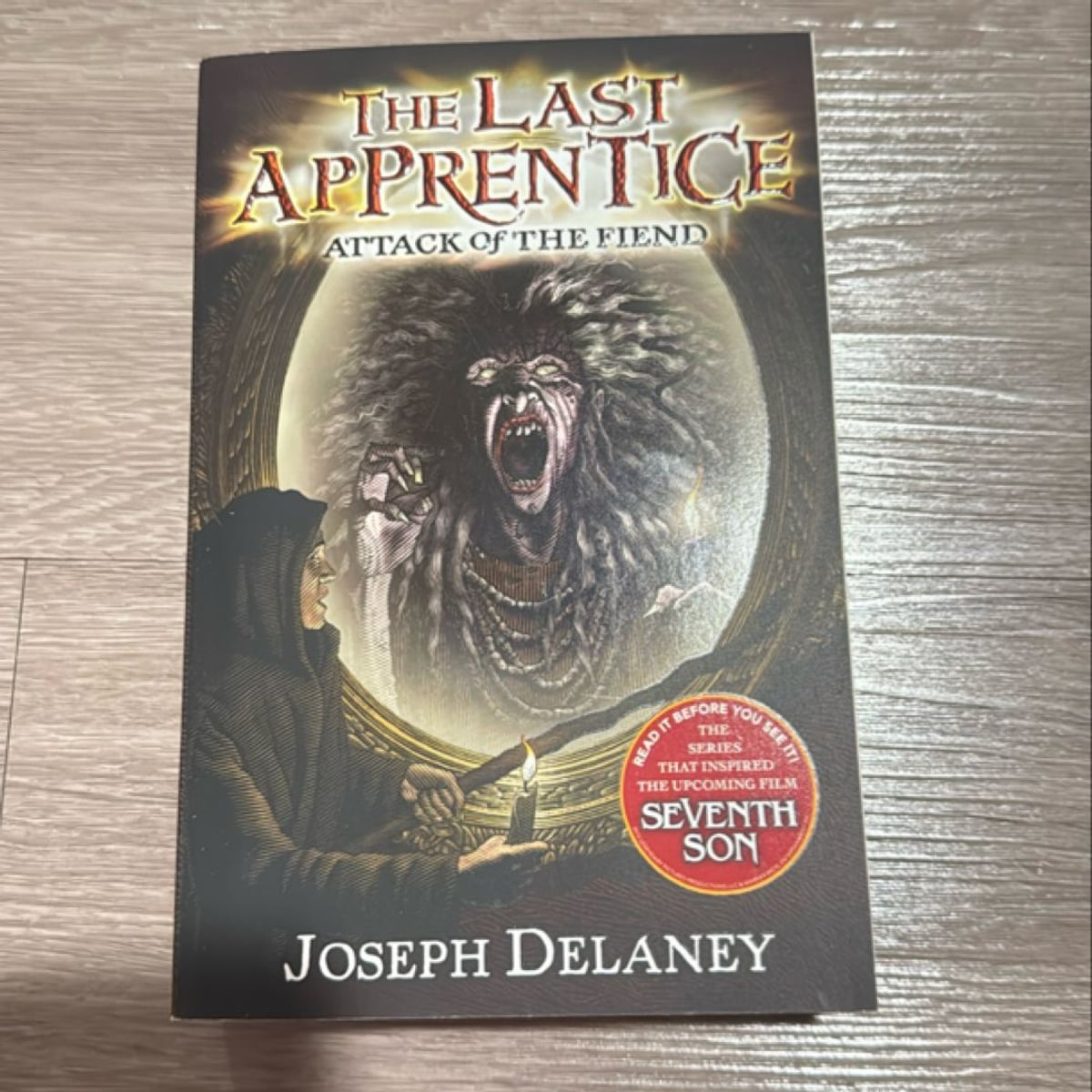 The Last Apprentice: Attack of the Fiend (Book 4) by Joseph Delaney
