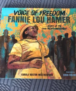 Voice of Freedom: Fannie Lou Hamer