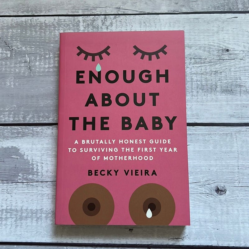 Enough about the Baby