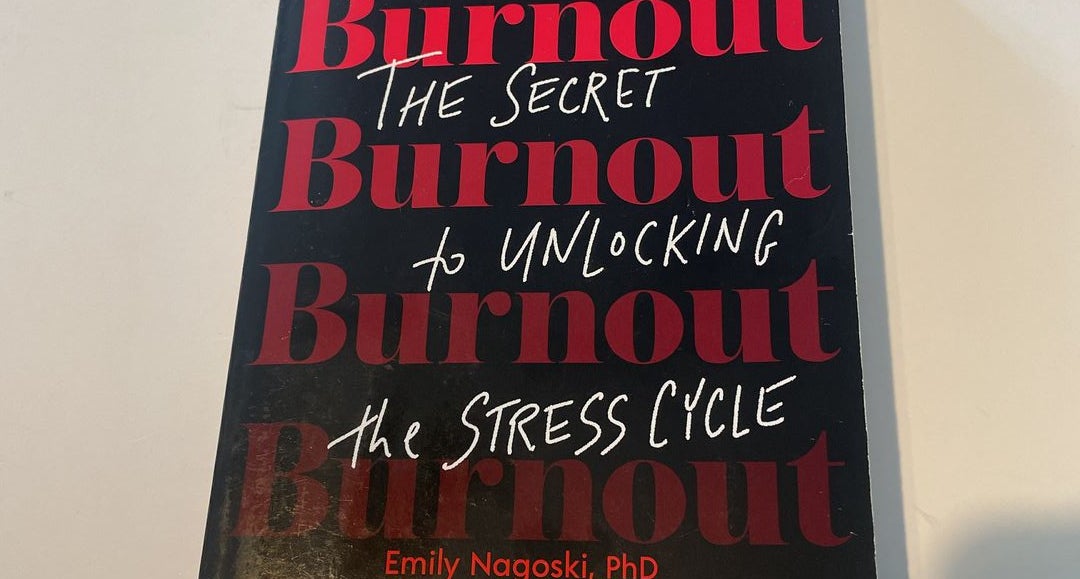 Burnout by Emily Nagoski; Amelia Nagoski, Paperback