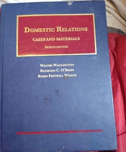 Domestic Relations, Cases and Materials
