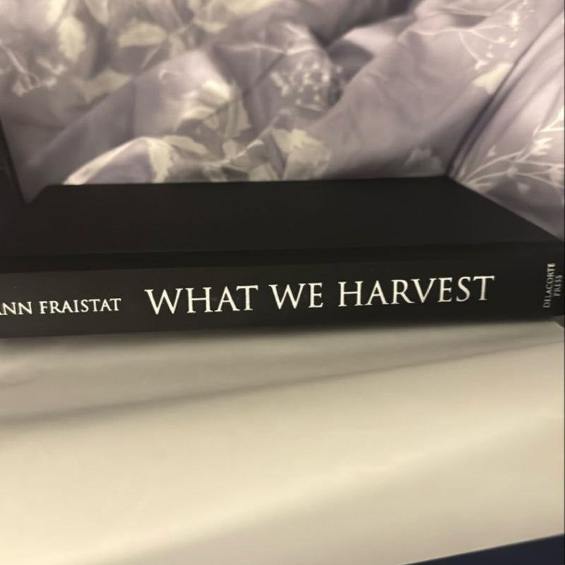 What We Harvest