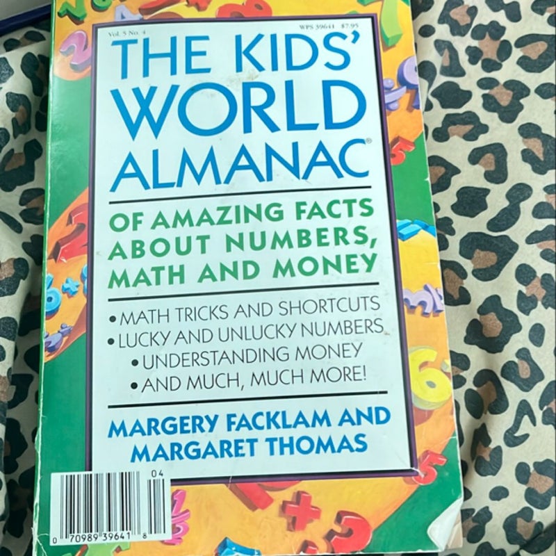 The Kids' World Almanac of Amazing Facts about Numbers, Math, and Money