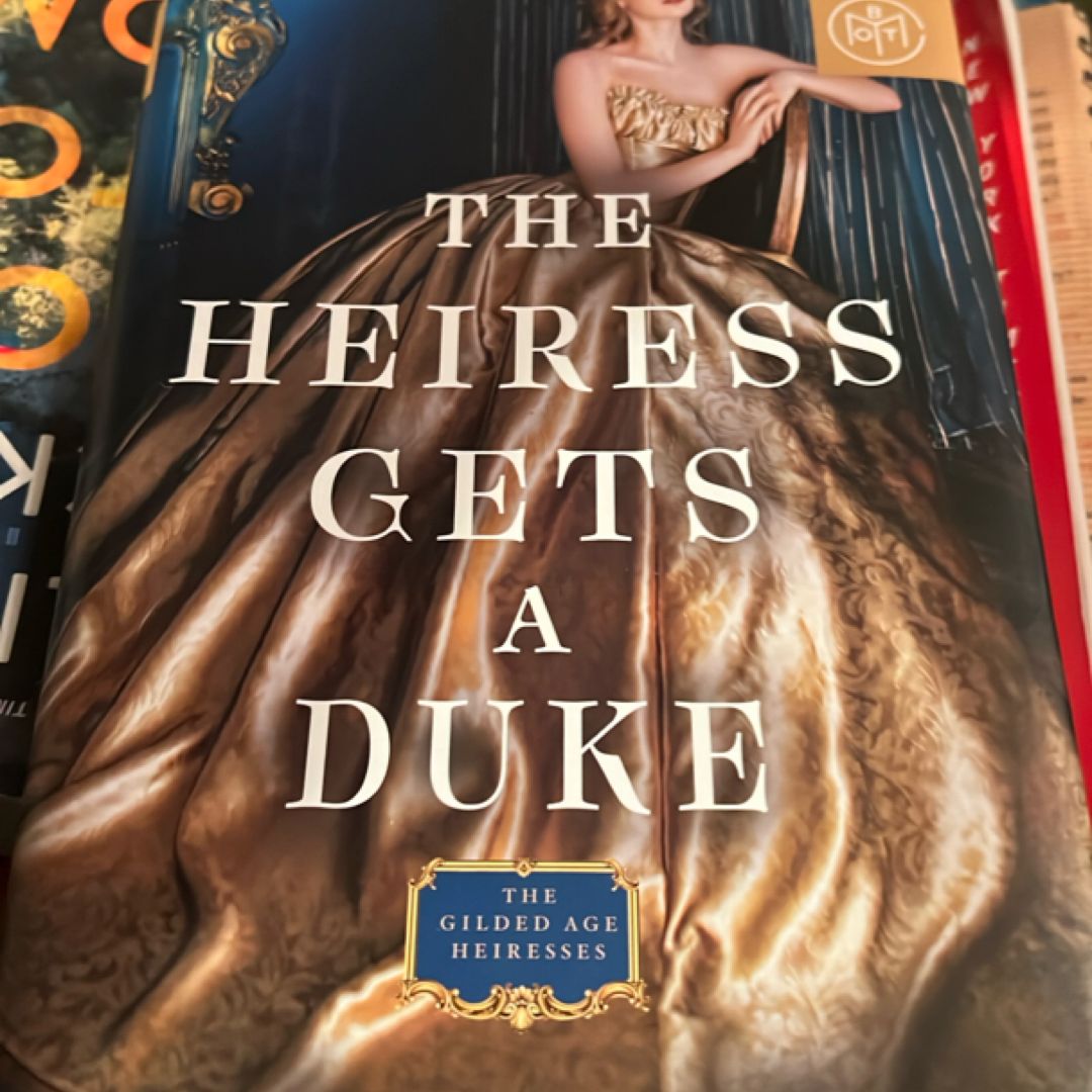 The Heiress gets a Duke