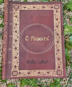 Willa Cather - o Pioneers!