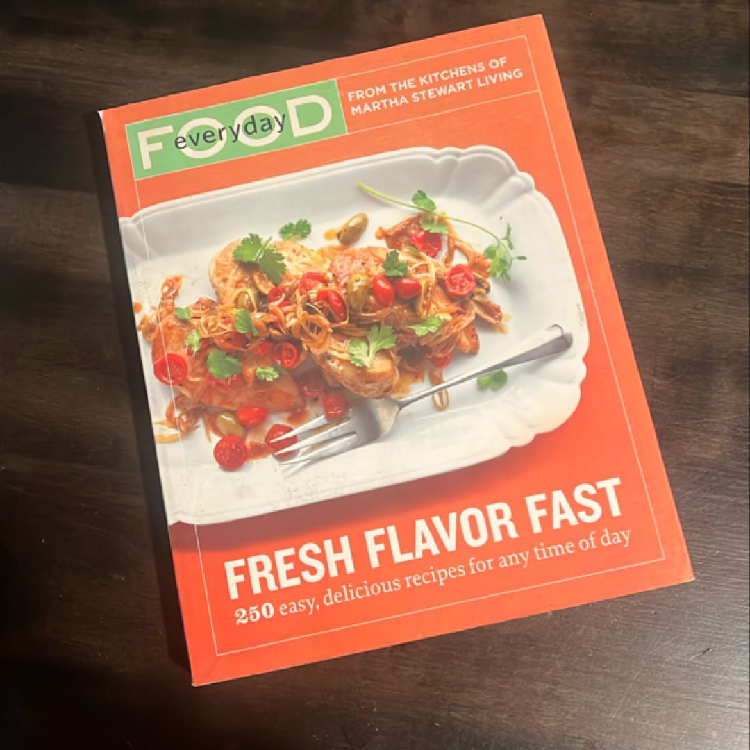 Everyday Food: Fresh Flavor Fast