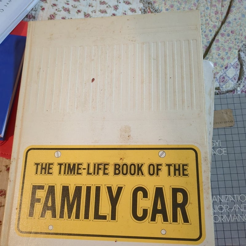 The Time Life Book of the Family Car  (1978)