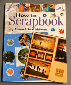 How to Scrapbook