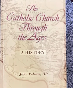 The Catholic Church through the ages