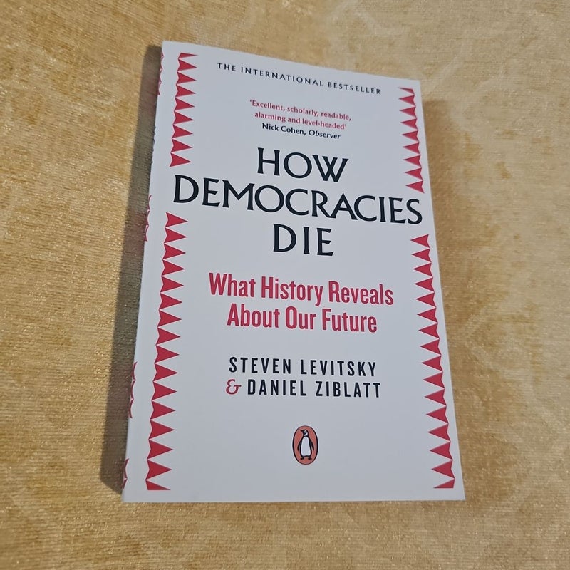 How Democracies Die
