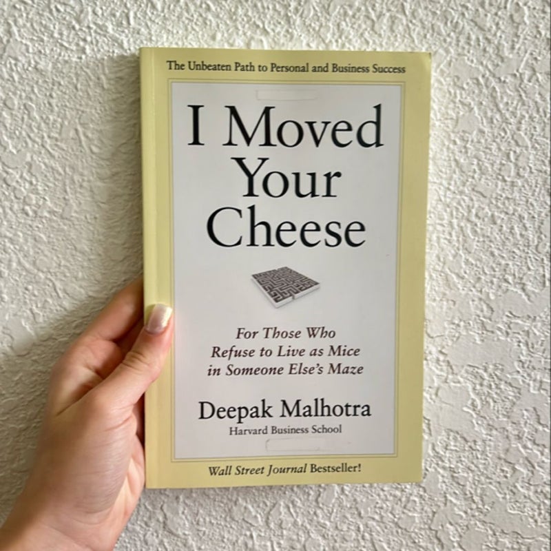 I Moved Your Cheese