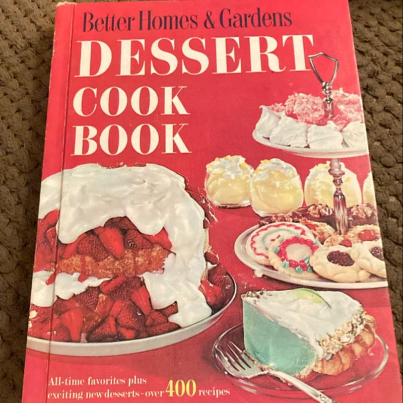 Better homes and gardens dessert cookbook