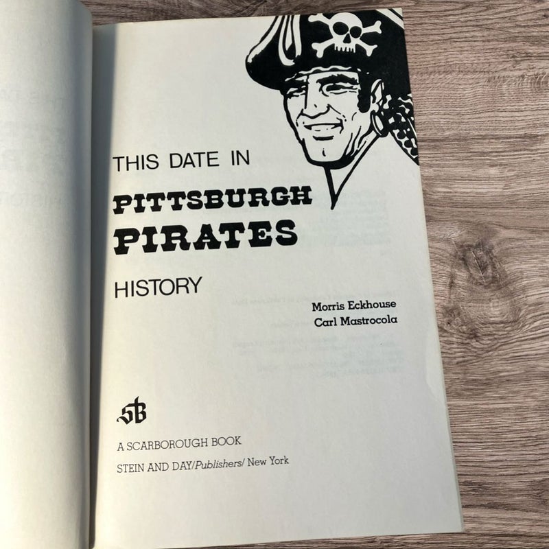 This date in Pittsburgh Pirates History