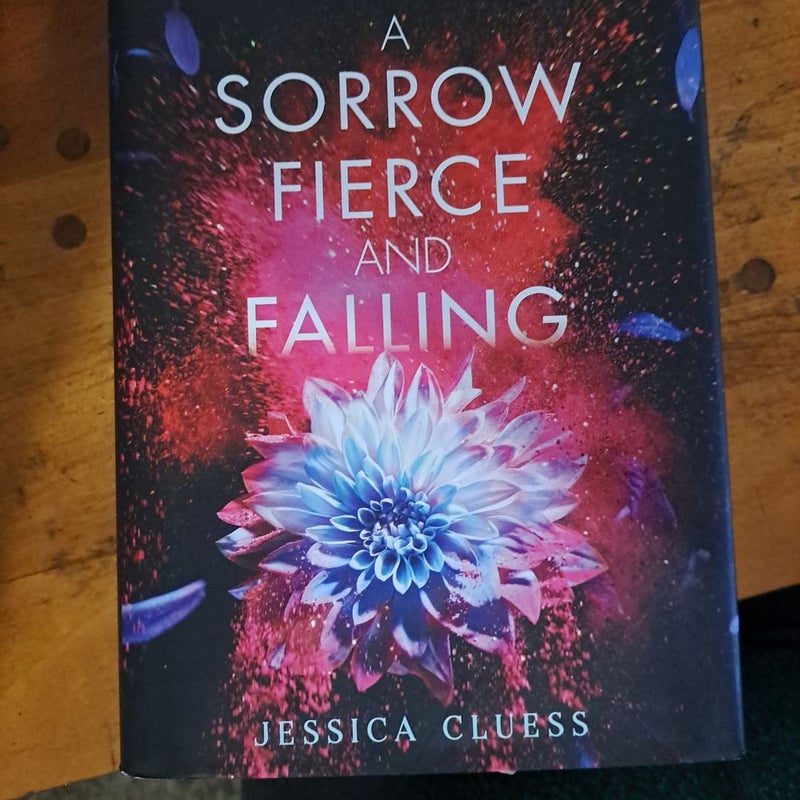 A Sorrow Fierce and Falling (Kingdom on Fire, Book Three)