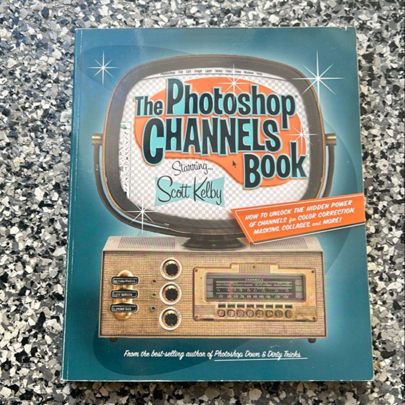 The Photoshop Channels Book