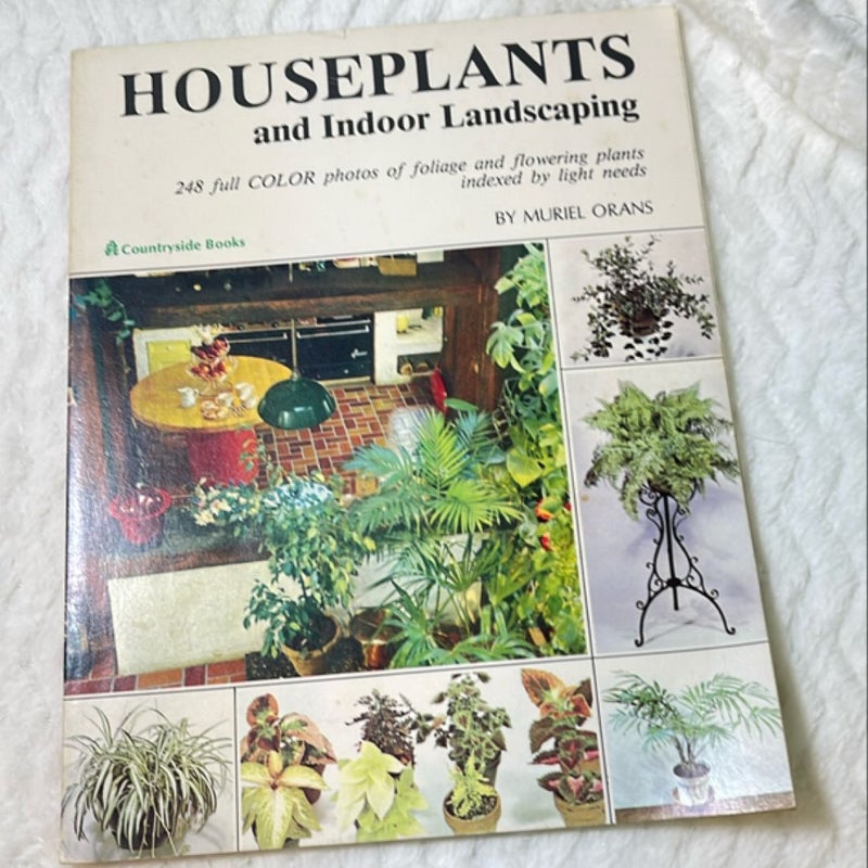 Houseplants and Indooor Landscaping