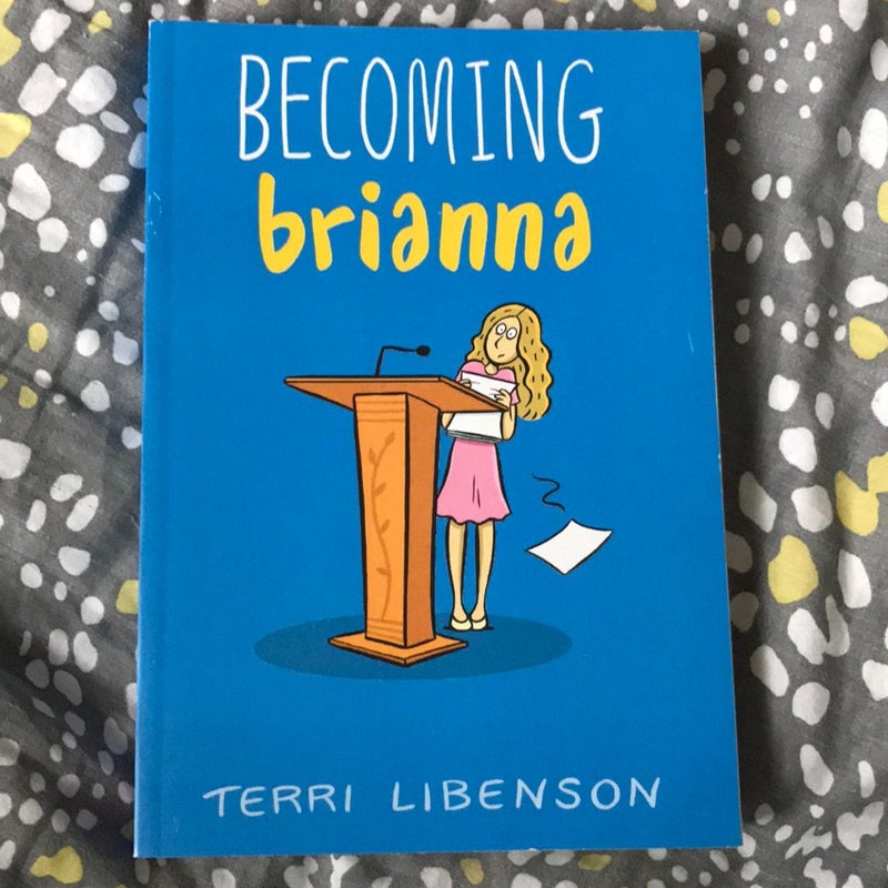 Becoming Brianna