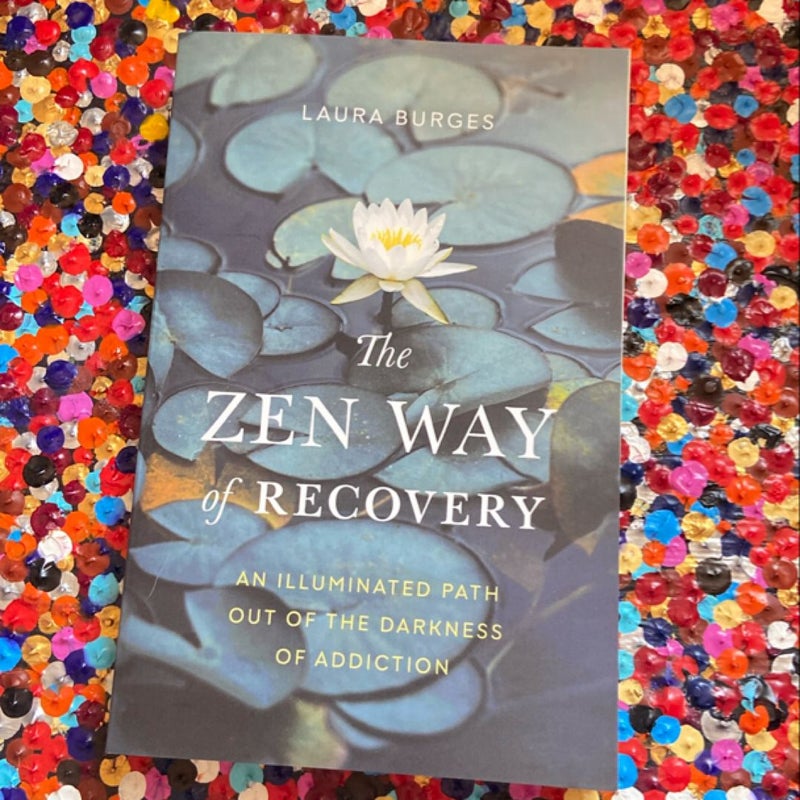 The Zen Way of Recovery