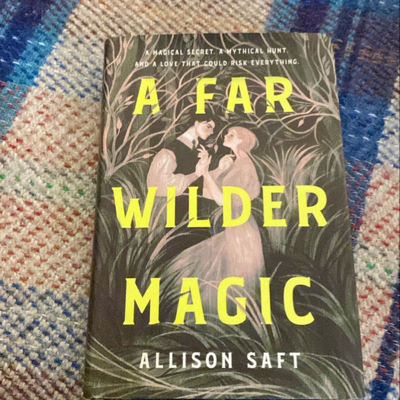 A Far Wilder Magic