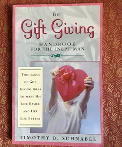 The Gift Giving Handbook for the Inept Man
