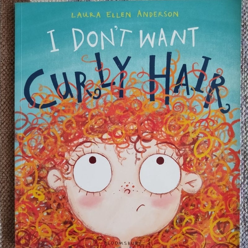 I Don't Want Curly Hair!