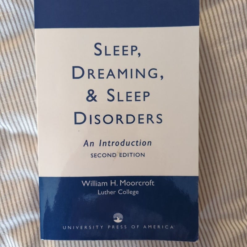 Sleep, Dreaming, and Sleep Disorders