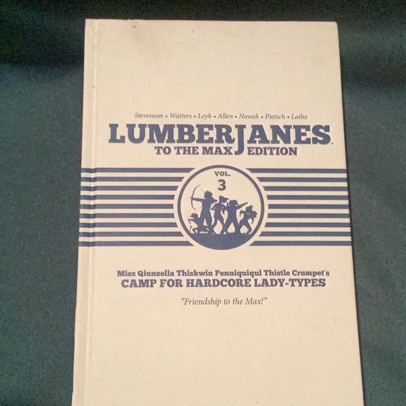 Lumberjanes to the Max Vol. 3