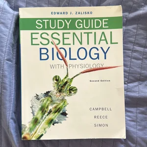 Study Guide for Essential Biology Third Edition and Essential Biology with Physiology Second Edition