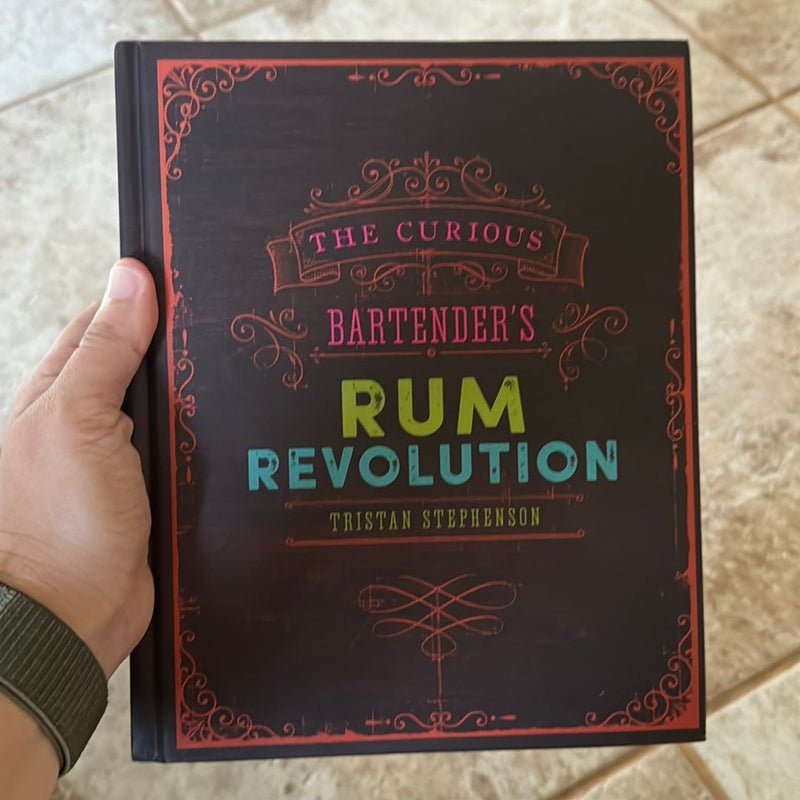 The Curious Bartender's Rum Revolution