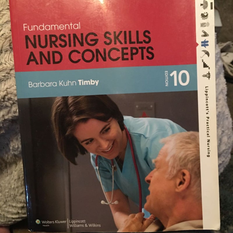 Fundamental Nursing Skills and Concepts