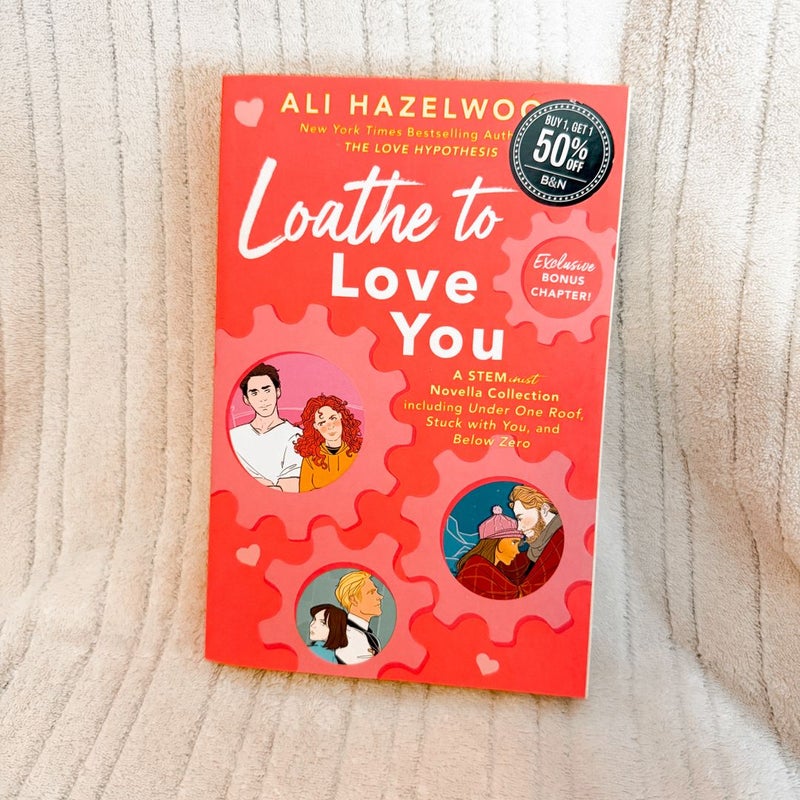 Loathe to Love You