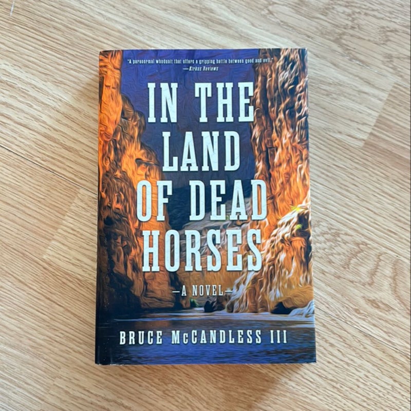 In the Land of Dead Horses (Signed copy!)