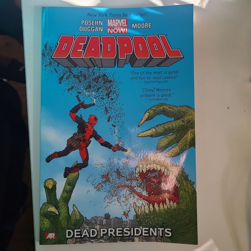 Deadpool - Volume 1: Dead Presidents (marvel Now)