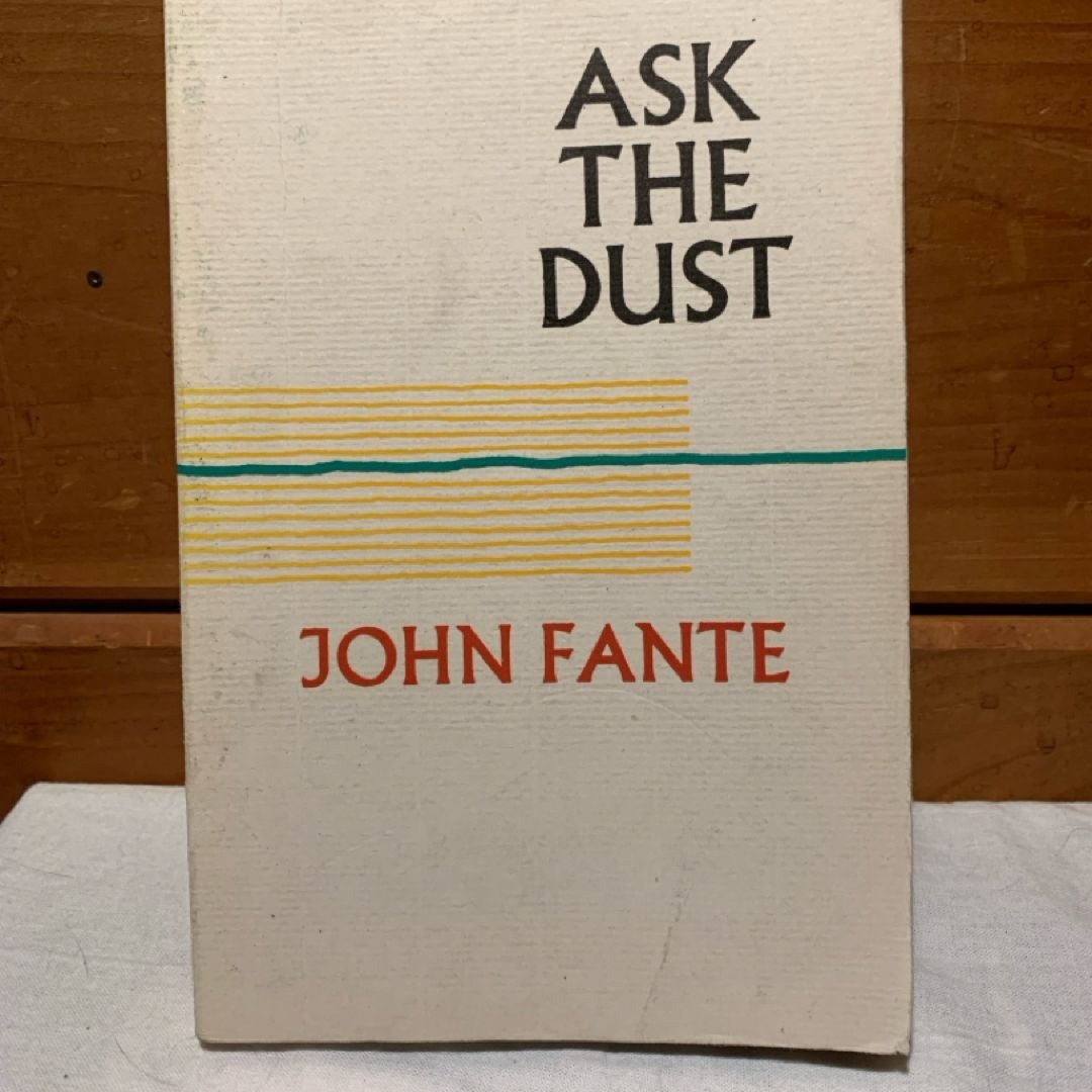 Ask the Dust