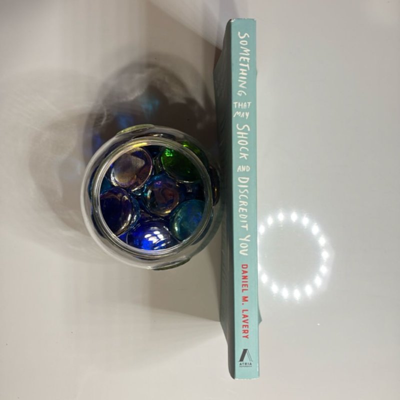 Something That May Shock and Discredit You