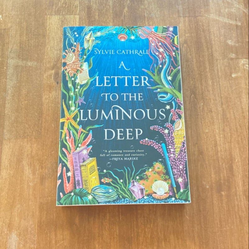 A Letter to the Luminous Deep