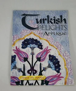 Turkish Delights to Applique