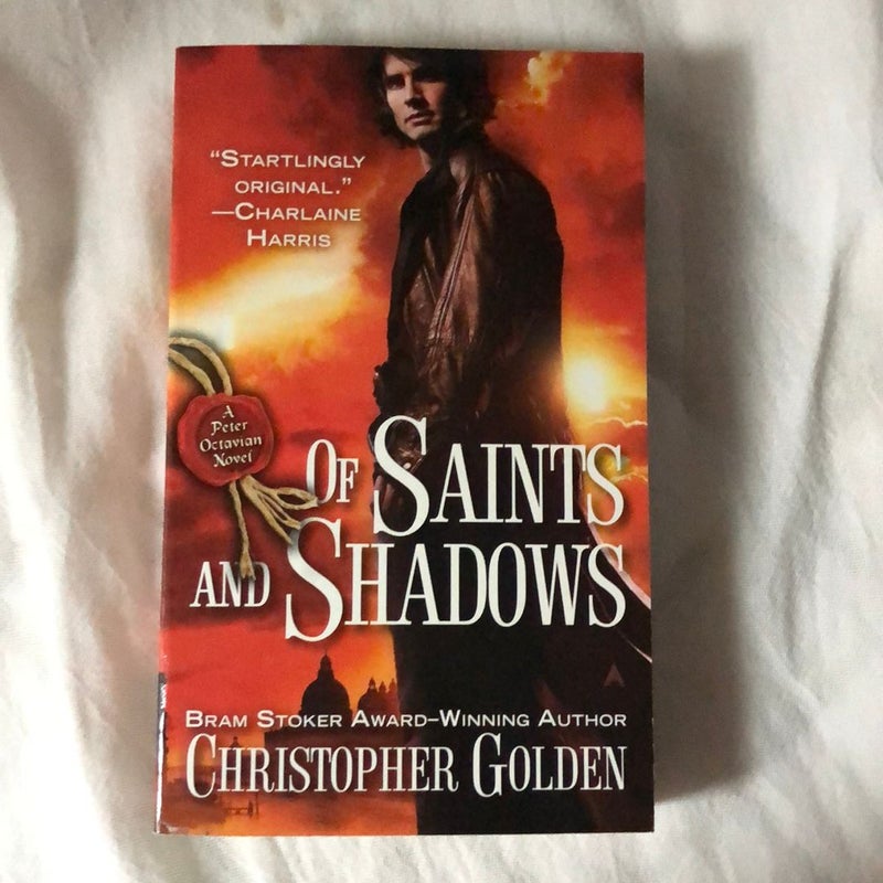 Of Saints and Shadows