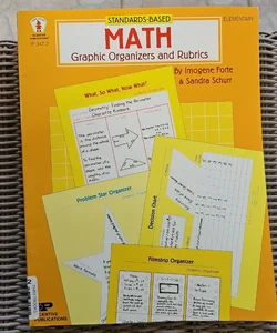 Standards-Based Math Graphic Organizers and Rubrics