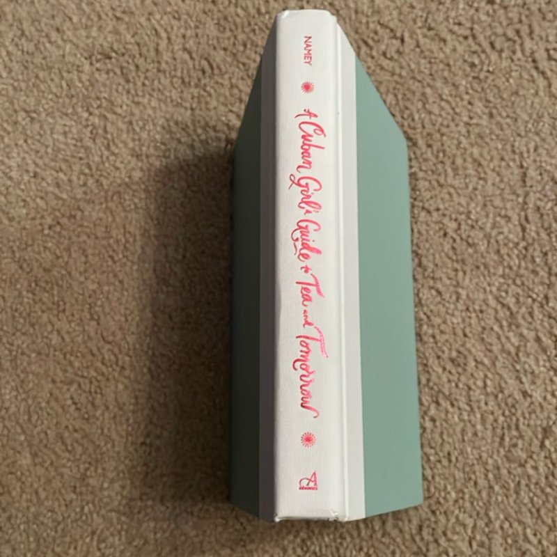 A Cuban Girl's Guide to Tea and Tomorrow