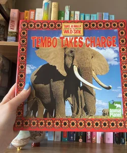 Tembo Takes Charge