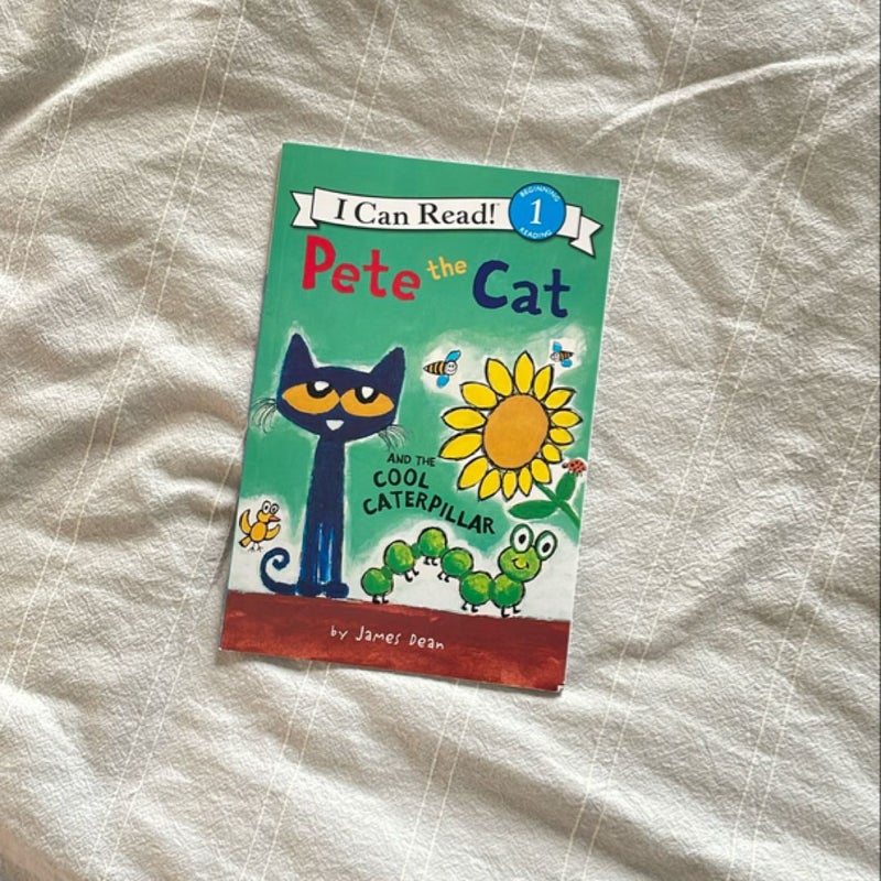 Pete the Cat and the Cool Caterpillar