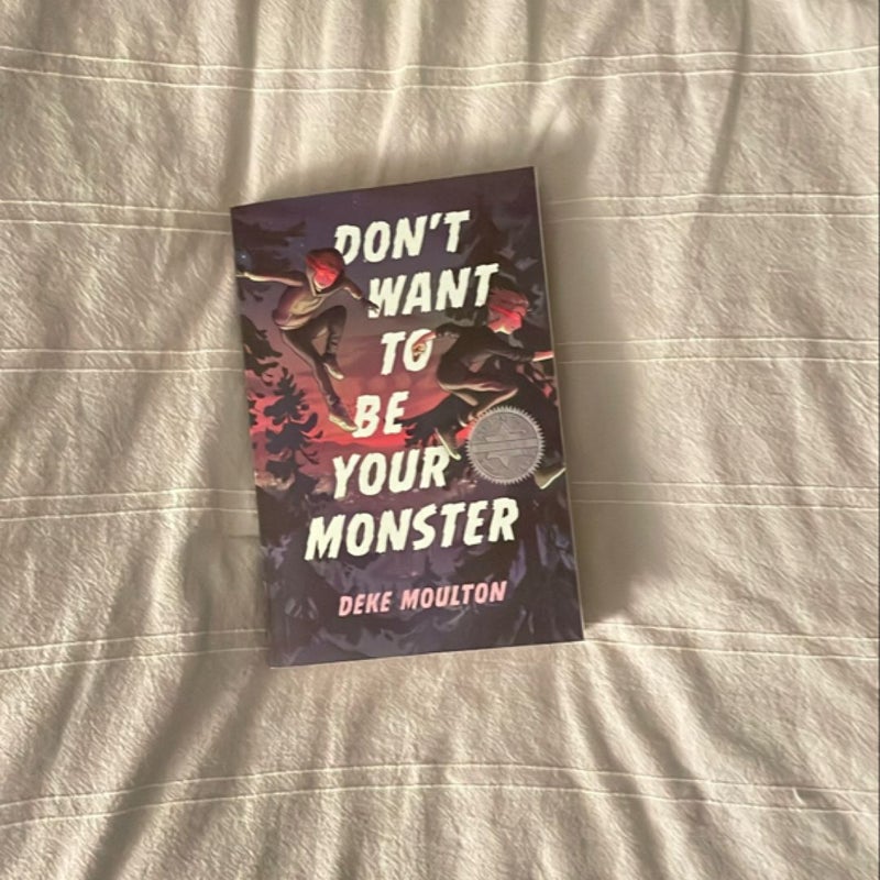 Don't Want to Be Your Monster